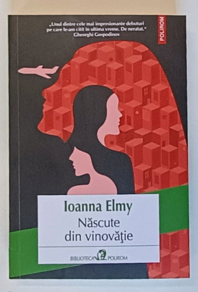 NASCUTE DIN VINOVATIE , roman de IOANNA ELMY , 2025