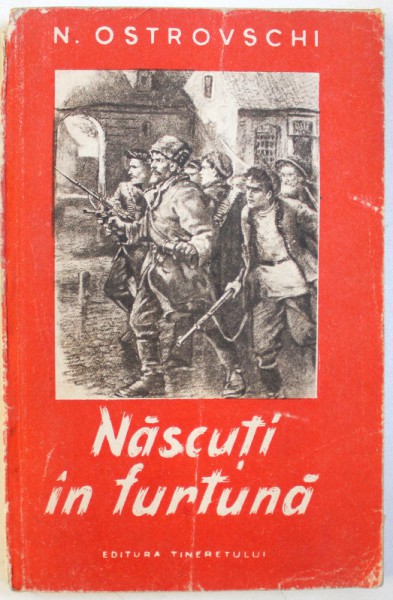 NASCUTI IN FURTUNA de N. OSTROVSCHI , 1952