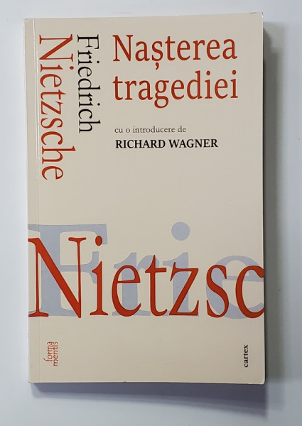 NASTEREA TRAGEDIEI de FRIEDRICH NIETZSCHE , 2018