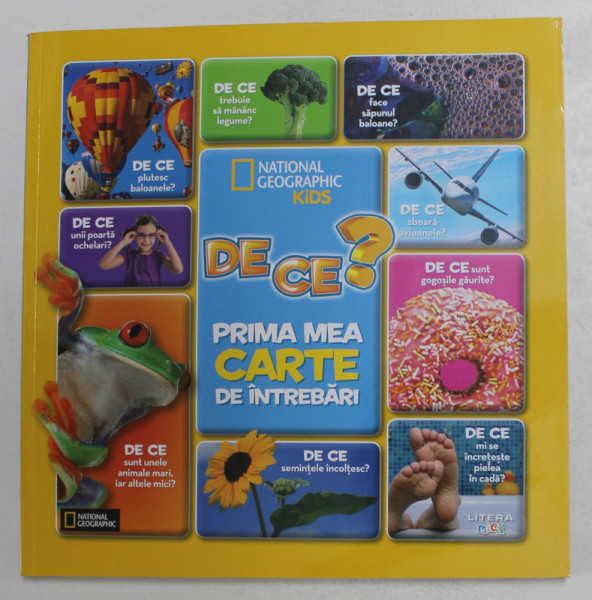 NATIONAL GEOGRAPHIC KIDS , DE CE? PRIMA MEA CARTE DE INTREBARI , 2020