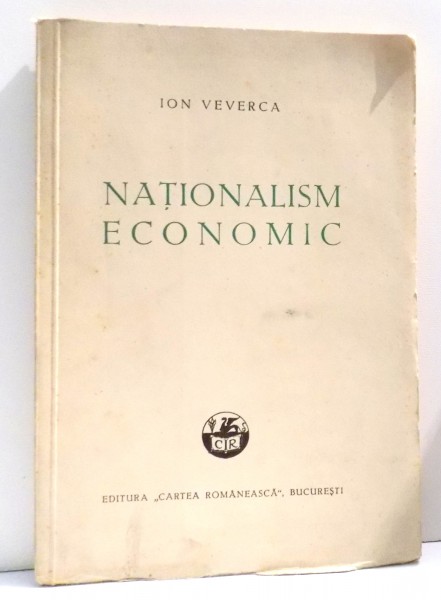 NATIONALISM ECONOMIC de ION VEVERCA , 1940