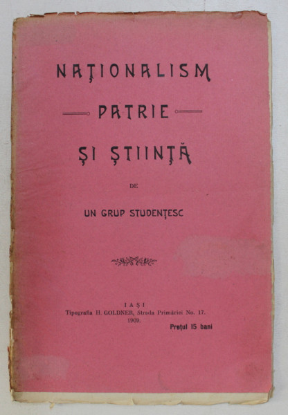 NATIONALISM , PATRIE SI STIINTA de UN GRUP STUDENTESC , 1909