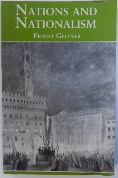 NATIONS AND NATIONALISM by ERNEST GELLNER , 1994