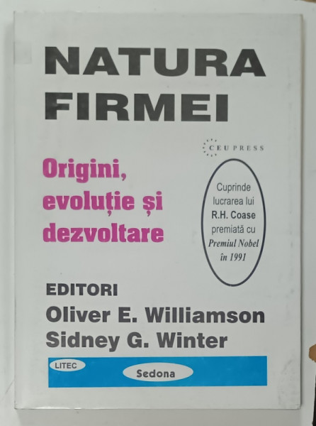 NATURA FIRMEI , ORIGINI , EVOLUTIE SI DEZVOLTARE de OLIVER E. WIILIAMSON si SIDNEY G. WINTER , 1997