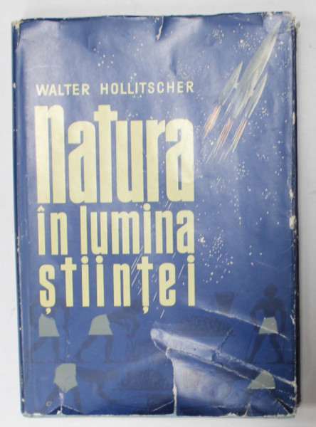 NATURA IN LUMINA STIINTEI de WALTER HOLLITSCHER , 1962