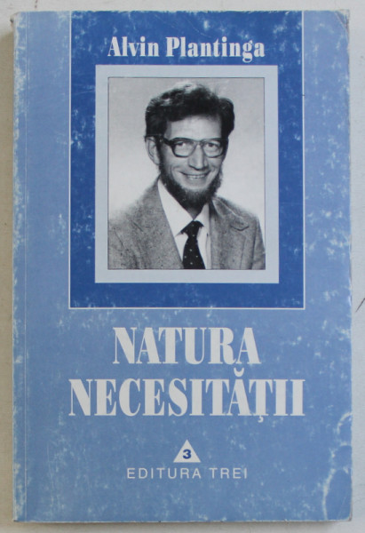 NATURA NECESITATII de ALVIN PLANTINGA , 1998