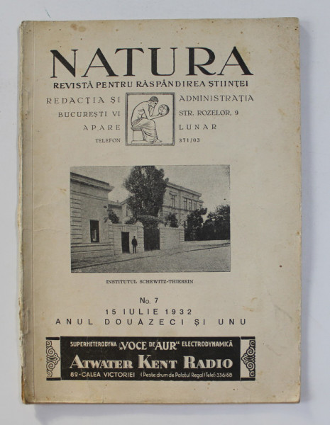 NATURA - REVISTA PENTRU RASPANDIREA STIINTEI , ANUL XXI , NO. 7 , 15 IULIE  , 1932