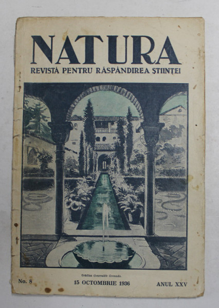 NATURA - REVISTA PENTRU RASPANDIREA STIINTEI , NR. 8 , ANUL XXV , 15 OCTOMBRIE , 1936