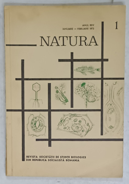 NATURA , REVISTA SOCIETATII DE STIINTE  BIOLOGICE DIN R.S.R. , NR. 1 , 1973