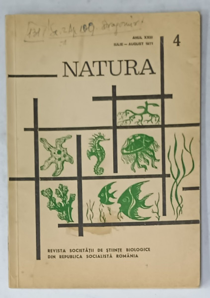 NATURA , REVISTA SOCIETATII DE STIINTE  BIOLOGICE DIN R.S.R. , NR. 4 , 1971
