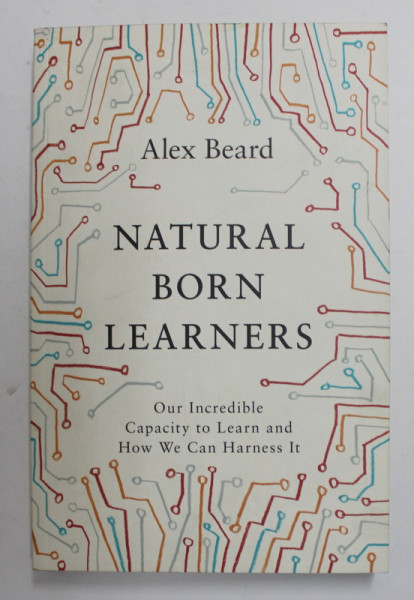 NATURAL BORN LEARNERS by ALEX BEARD , 2018 , PREZINTA PETE SI HALOURI DE APA *