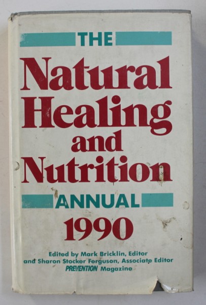 NATURAL HEALING AND NUTRITION - ANNUAL , edited by MARK BRICKLIN ,1990