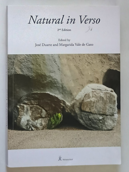 NATURAL IN VERSO , 2nd EDITION , edited by JOSE DUARTE and MARGARIDA VALE DE GATO , 2024 *EDITIE BILINGVA TIPARITA FATA - VERSO