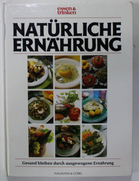 NATURLICHE ERNAHRUNG  ( ALIMENTE NATURALE ) , TEXT IN LIMBA GERMANA , ANII '80