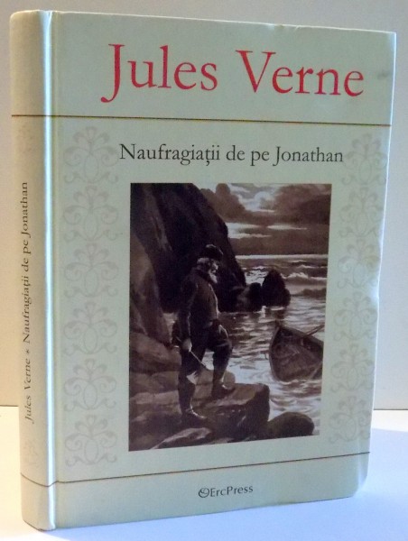 NAUFRAGIATII DE PE JONATHAN de JULES VERNE , 2010