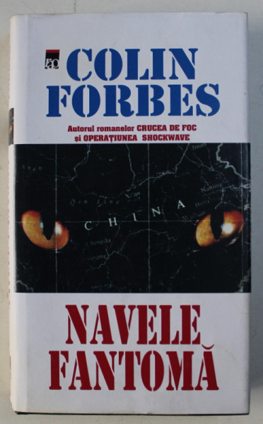 NAVELE FANTOMA de COLIN FORBES , 2000 *EDITIE CARTONATA