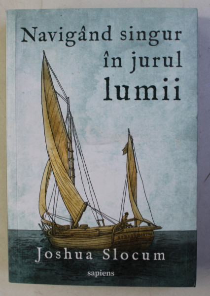 NAVIGAND IN JURUL LUMII de JOSHUA SLOCUM , 2018