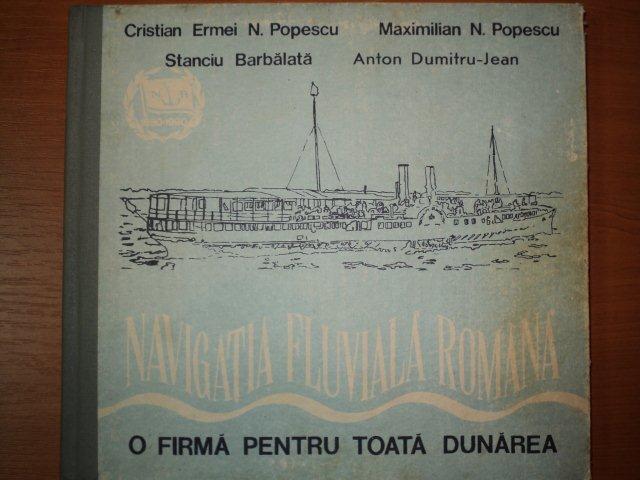 NAVIGATIA FLUVIALA ROMANA-CRISTIAN ERMEI N.POPESCU,MAXIMILIAN N.POPESCU,STANCIU BARBALATA,ANTON DUMITRU-JEAN