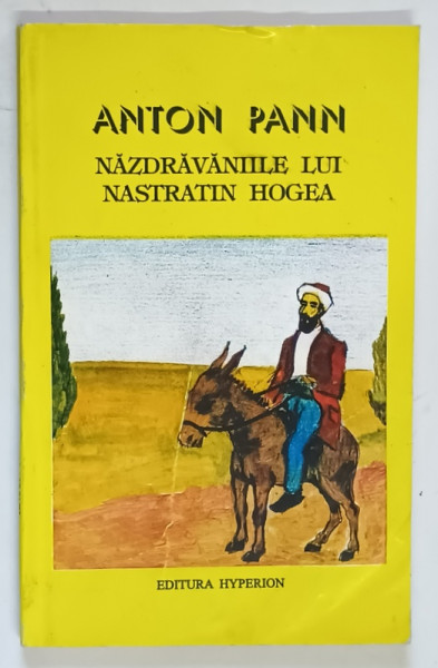 NAZDRAVANIILE LUI NASTRATIN HOGEA de ANTON PANN , 1996