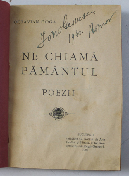 NE CHIAMA PAMANTUL - POEZII de OCTAVIAN GOGA , 1909