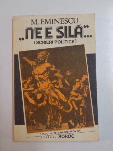 NE E SILA ... de M. EMINESCU , 1991