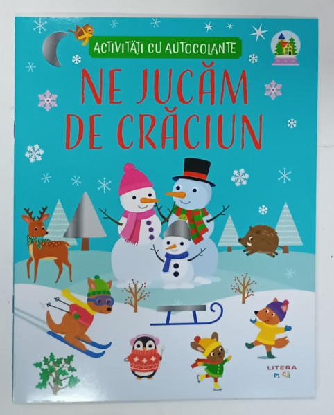 NE JUCAM DE CRACIUN , ACTIVITATI CU AUTOCOLANTE , 2025