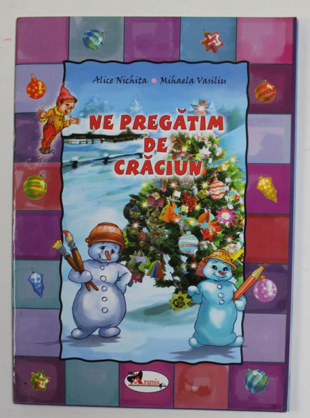 NE PREGATIM DE CRACIUN de ALICE NICHITA si MIHAELA VASILIU , 2005