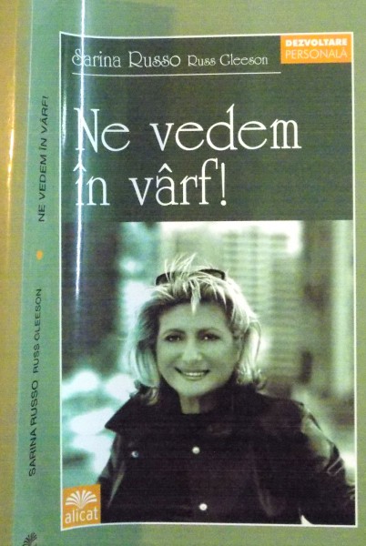 NE VEDEM IN VARF de SARINA RUSSO , 2005