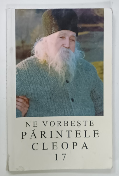 NE VORBESTE PARINTELE CLEOPA , VOLUMUL 17 , aparuta 2010, PREZINTA  HALOURI DE APA *