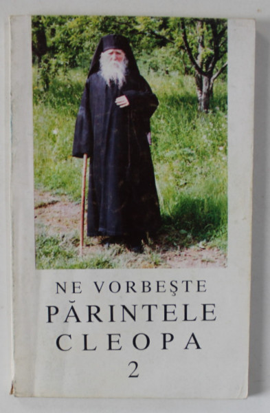 NE VORBESTE PARINTELE CLEOPA , VOLUMUL II , 1995