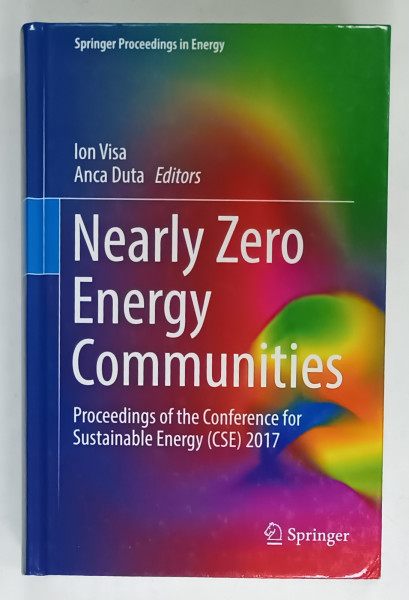 NEARLY ZERO ENERGY COMMUNITIES by ION VISA and ANCA DUTA , ...CONFERENCE FOR SUSTAINABLE ENERGY 2017 , APARUTA  2018