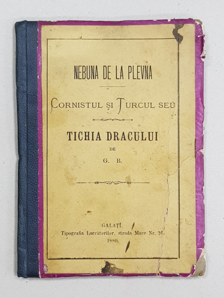 NEBUNA DE LA PLEVNA de G. BARONZI - GALATI, 1880