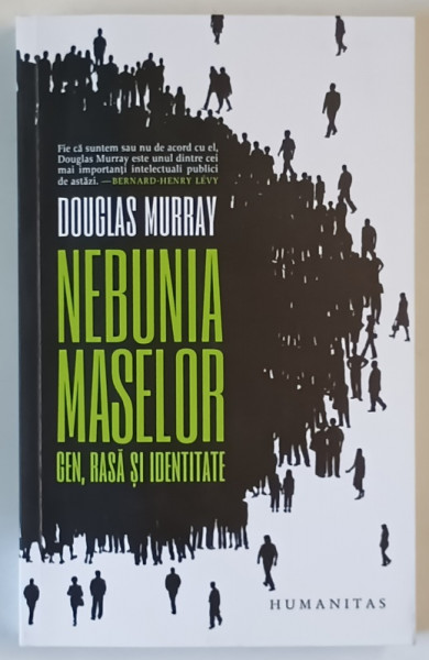NEBUNIA MASELOR , GEN , RASA SI IDENTITATE de DOUGLAS MURRAY , 2025