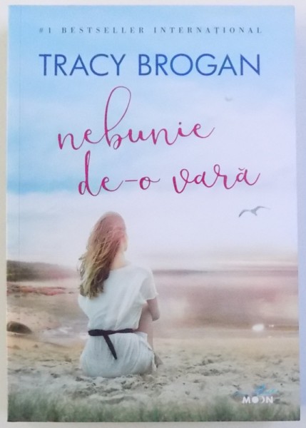 NEBUNIE DE - O  VARA de TRACY BROGAN , 2017