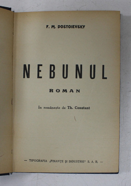 NEBUNUL - roman de F. M. DOSTOIEVSKY , 1938