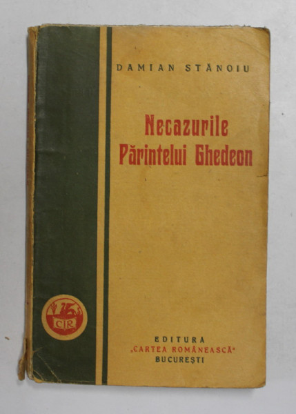 NECAZURILE PARINETLUI GHEDEON de DAMIAN STANOIU , 1928 , EDITIA I *