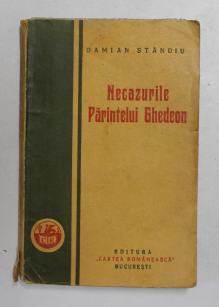 NECAZURILE PARINETLUI GHEDEON de DAMIAN STANOIU , 1928 , EDITIA I *