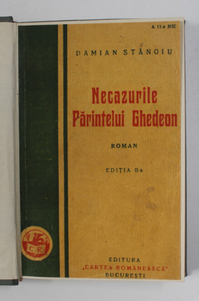 NECAZURILE PARINTELUI GHEDEON de DAMIAN STANOIU , EDITIA A - II -A , 1929