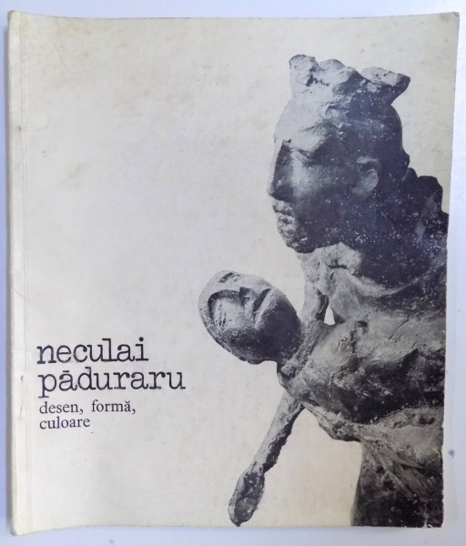 NECULAI PADURARU. DESEN, FORMA, CULOARE  1980