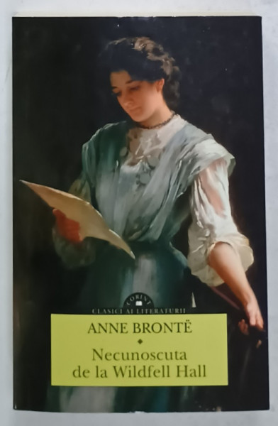 NECUNOSCUTA  DE LA WILDFELL HALL de ANNE BRONTE , 2022
