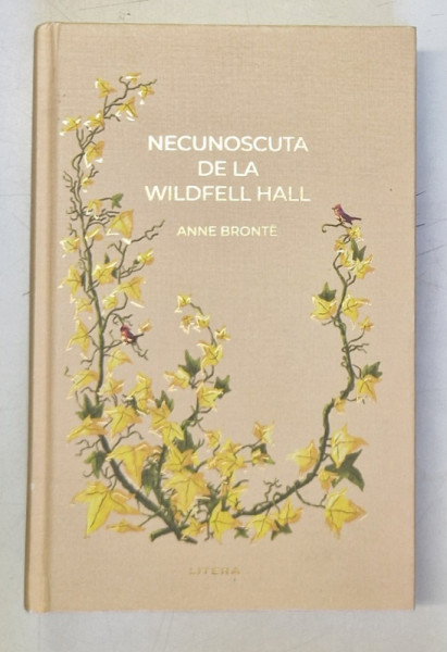 NECUNOSCUTA DE LA WILDFELL HALL de ANNE BRONTE , 2024