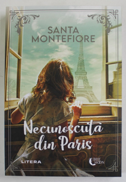 NECUNOSCUTA DIN PARIS de SANTA MONTEFIORE , 2022
