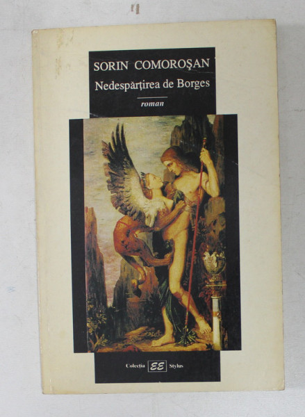 NEDESPARTIREA DE BORGES ,  roman de SORIN COMOROSAN , 2000