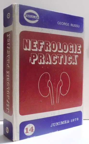 NEFROLOGIE PRACTICA de GEORGE RUSSU , 1978