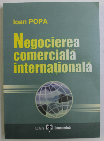 NEGOCIEREA COMERCIALA INTERNATIONALA de IOAN POPA , 2006