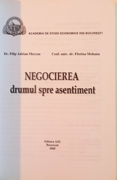 NEGOCIEREA, DRUMUL SPRE ASENTIMENT de FILIP ADRIAN MERCAN, FLORINA MOHANU, 2008