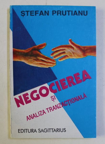 NEGOCIEREA SI ANALIZA TRANZACTIONALA de STEFAN PRUTIANU , 1996