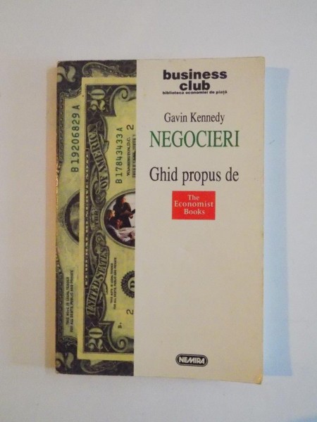 NEGOCIERI. GHID PROPUS DE THE ECONOMIST BOOKS de GAVIN KENNEDY  1998