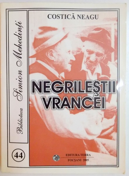 NEGRILESTII VRANCEI de COSTICA NEAGU , 2005