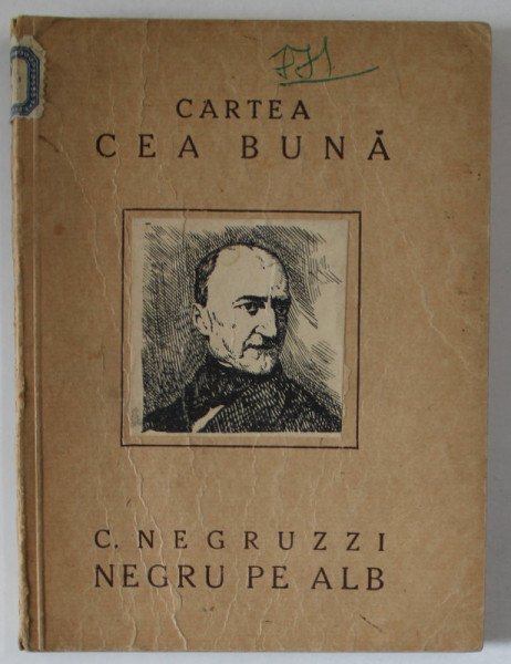 NEGRU PE ALB de C. NEGRUZZI , 1922 , MINIMA UZURA A COTORULUI